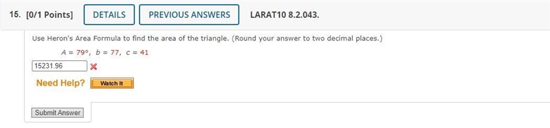 Use Heron's Area Formula to find the area of the triangle. (Round your answer to two-example-1