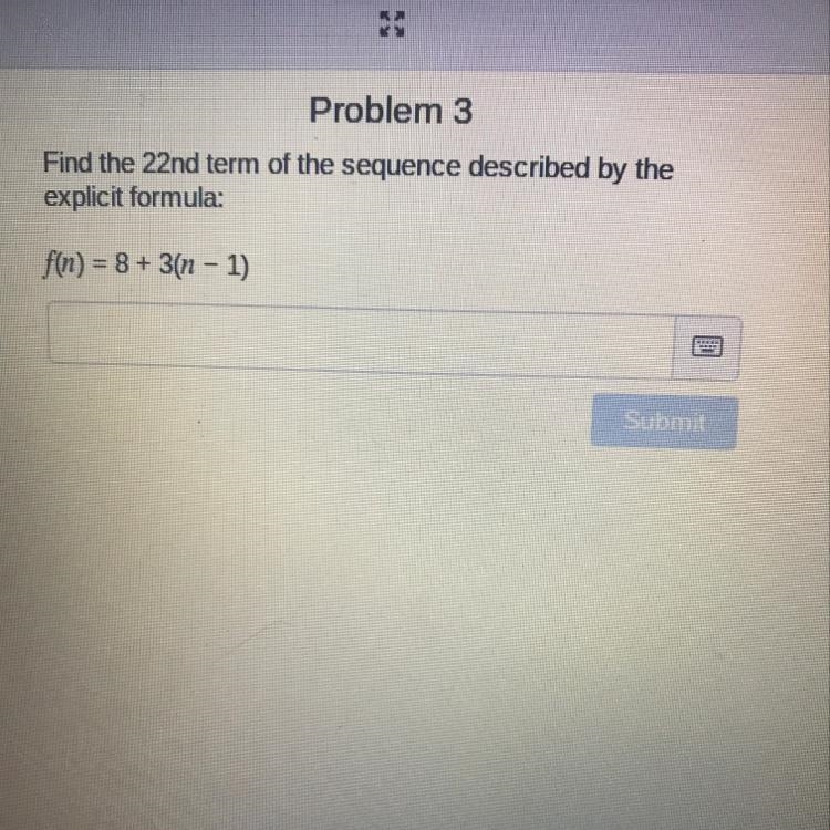 Find the 22nd term of the sequence described by the explicit formula: f(n) = 8 + 3(n-example-1