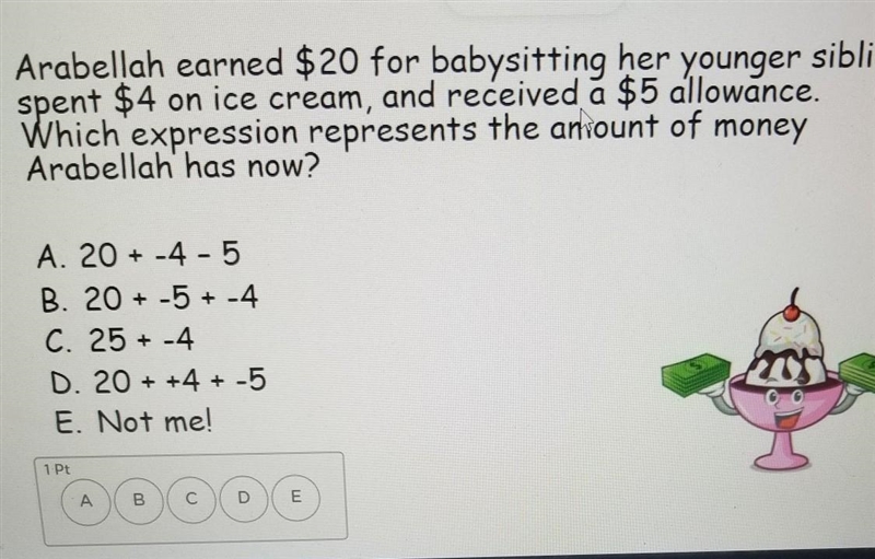 Arabellah earned $20 for babysitting her younger sibling, spent $4 on ice cream, and-example-1