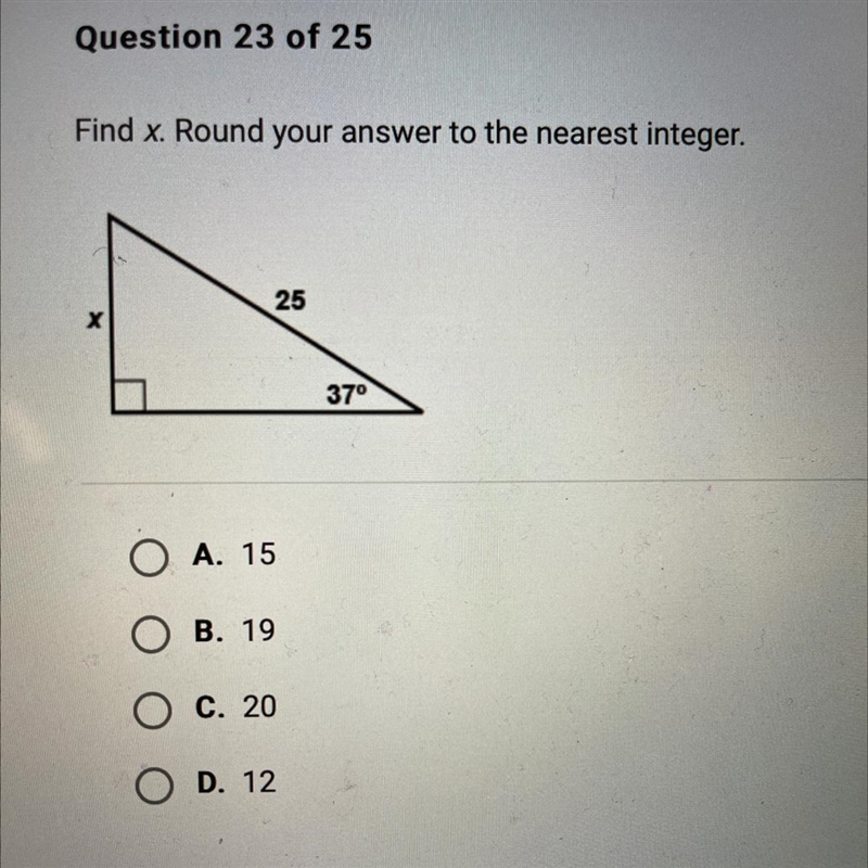 Find x. Round your answer to the nearest integer. 25 х 37°-example-1