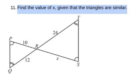 Find the value of x, given that the triangles are similar. x = ?-example-1