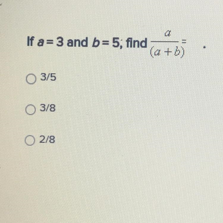 If a= 3 and b= 5; find (a+b)-example-1