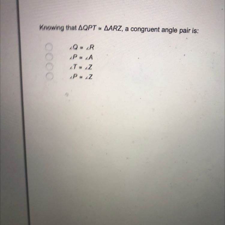 Knowing that AQPT - AARZ, a congruent angle pair is:-example-1