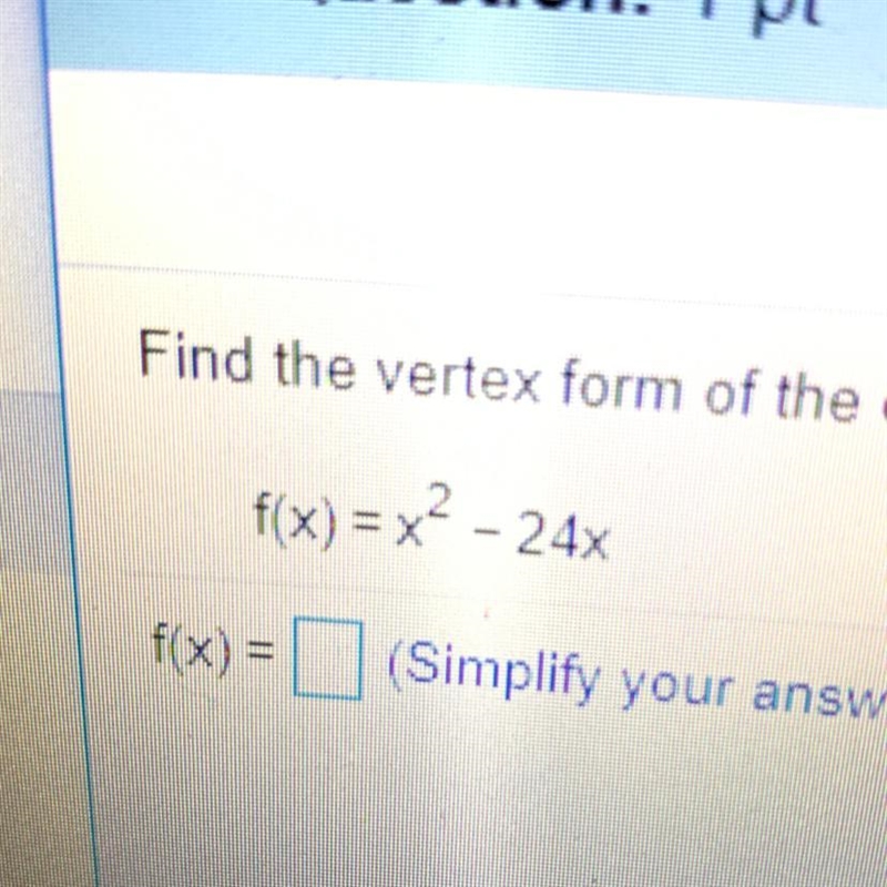 Find the vertex form of the quadratic function by completing the square F(x) = x^2 -24x-example-1