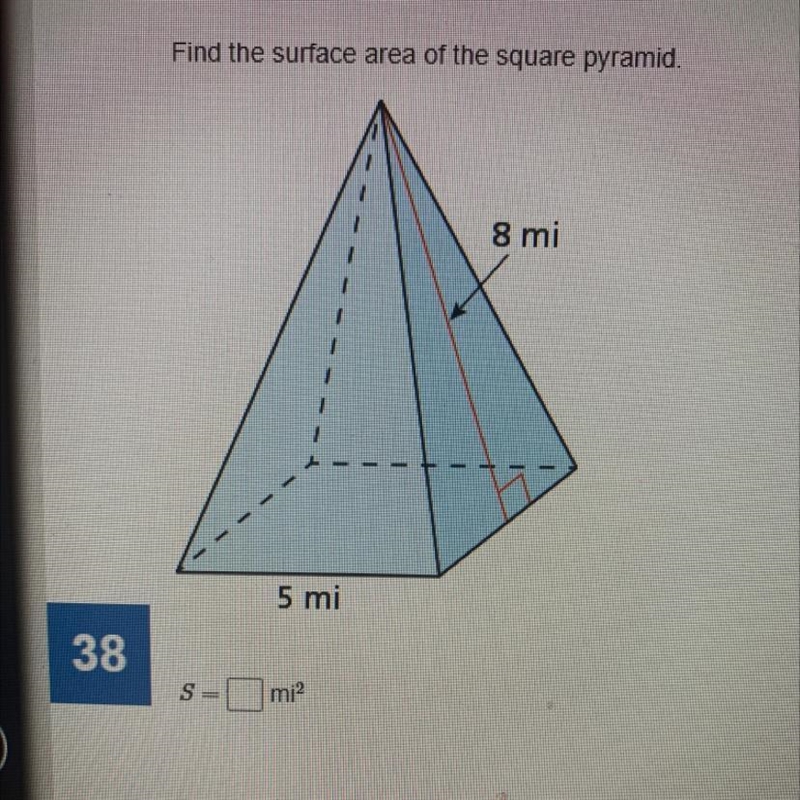 Find the surface area of the square pyramid. S=-example-1