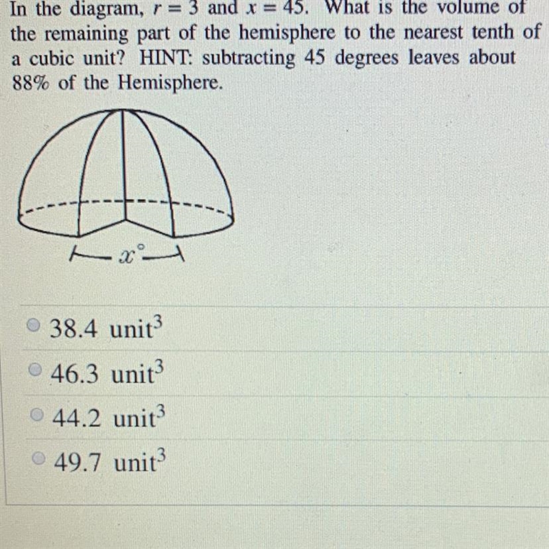 In the diagram , r = 3 and x = 45. What is the volume of the remaining part of the-example-1