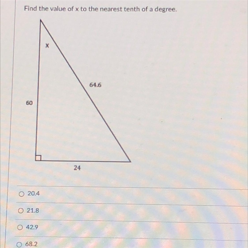 Find the value of x to the nearest tenth of a degree. 20.4 21.8 42.9 68.2-example-1