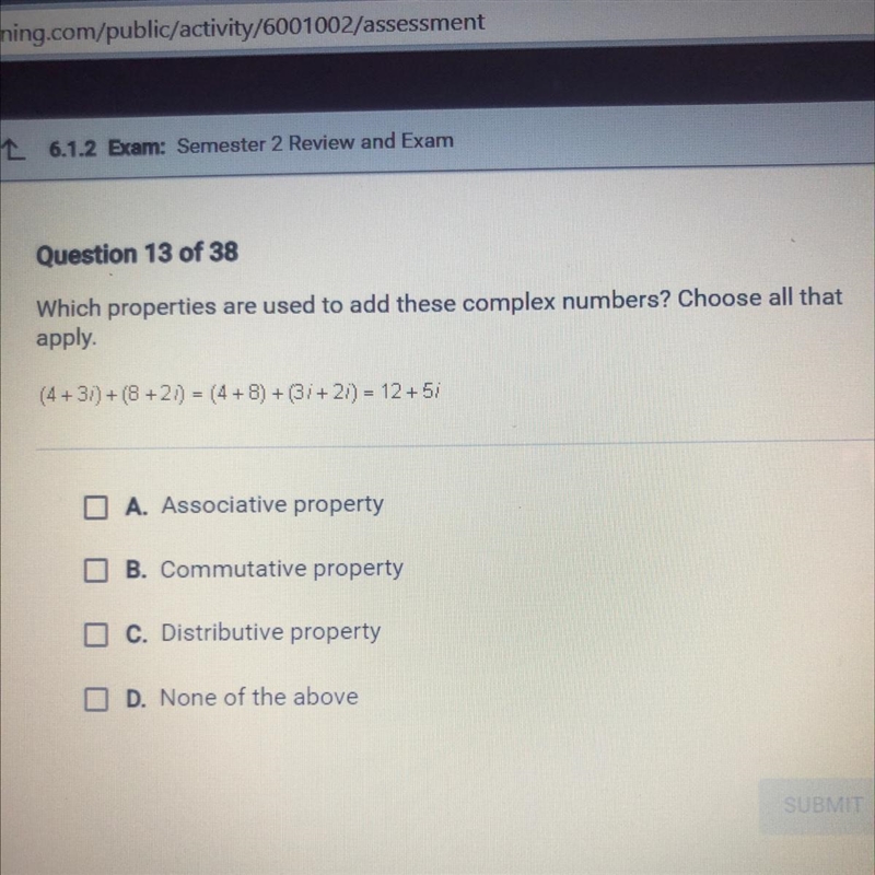 Which properties are used to add these complex numbers? Choose all that apply . (4+3i-example-1