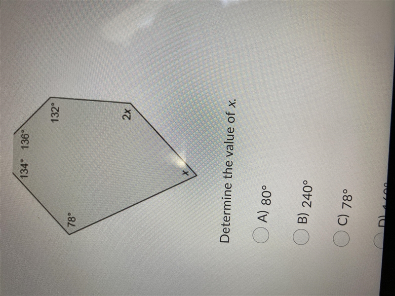 DETERMINE THE VALUE OF X A. 80 B. 249 C.78 D.160-example-1