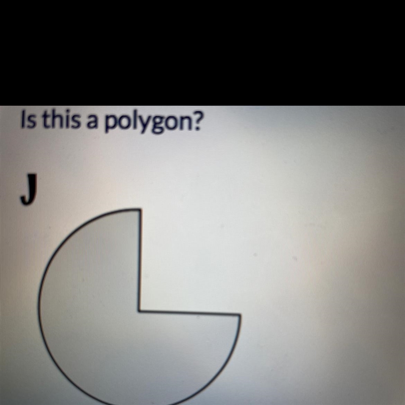 Is this a polygon? Yes or no-example-1