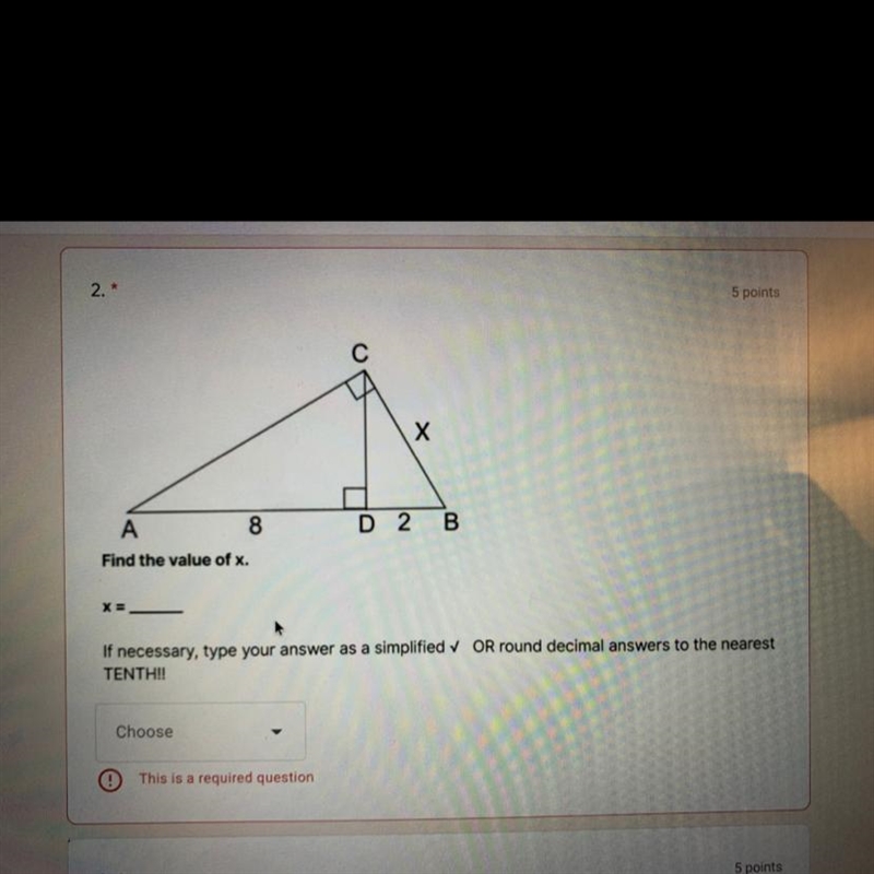 Х A 8 D 2 B Find the value of x. X = If necessary, type your answer as a simplified-example-1