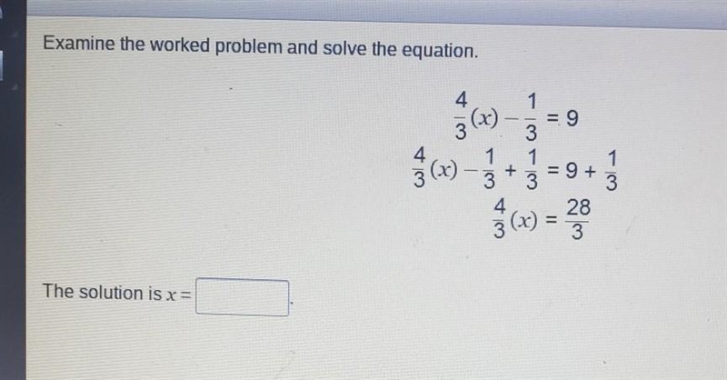 Examine the worked problem and solve the equation​-example-1