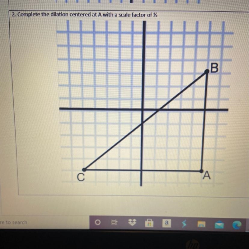 Complete the dilation centered at A with a scale factor of 1/2.-example-1