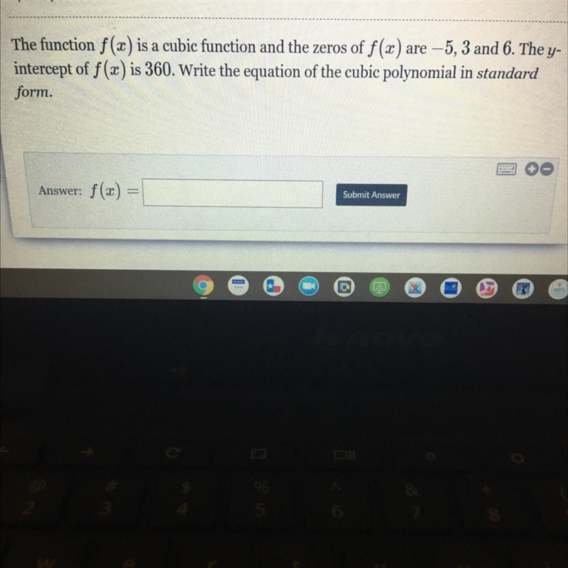 The function f(x) is cubic function and the zeros of f(x) are -5,3 and 6. The y intercept-example-1