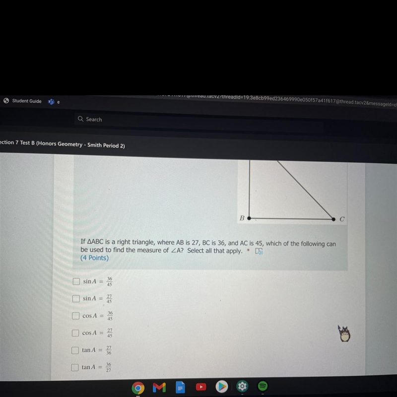 PLEASE HELP QUICKLY If AABC is a right triangle, where AB is 27, BC is 36, and AC-example-1