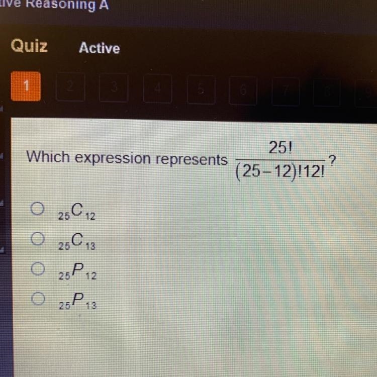 25! Which expression represents (25– 12)!12!? 25012 o 23C13 25P 12-example-1