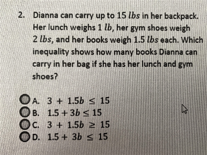 PLEASE ANSWER ASAP: Dianna can carry up to 15lbs in her backpack. Her lunch weighs-example-1