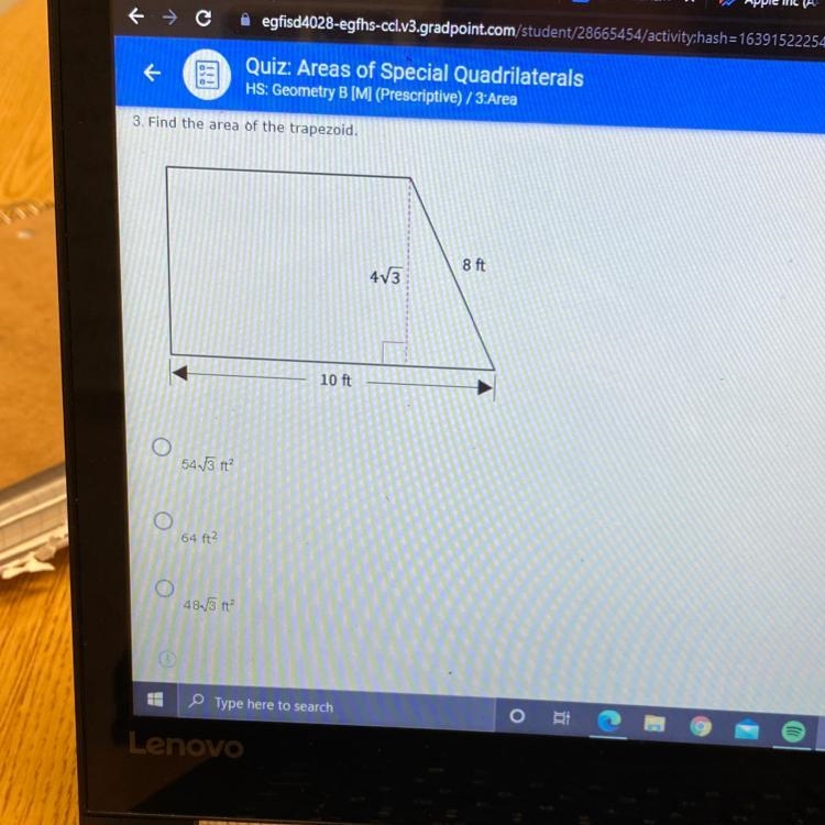 3. Find the area of the trapezoid. 8 ft 4V3 10 ft-example-1