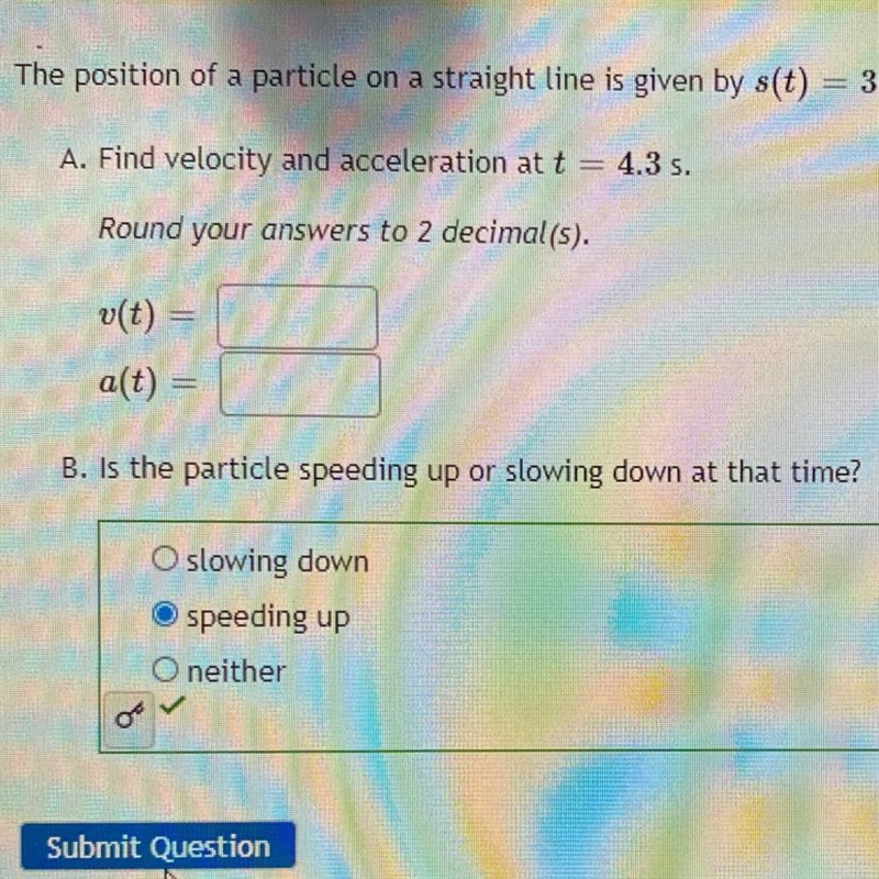 The position of a particle on a straight line is given by s(t) = 3 – cos(t). A. Find-example-1