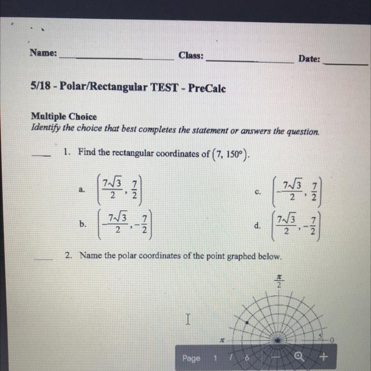 Please help 1. Find the rectangular coordinates of (7, 150°).-example-1