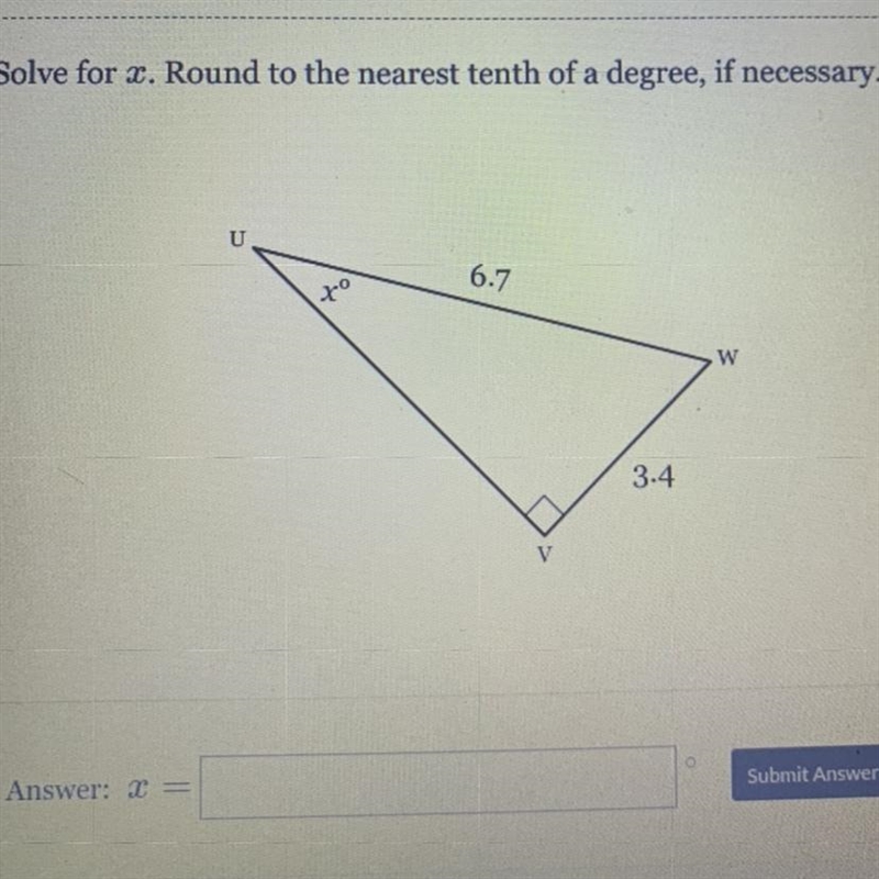 Solve for x. Round to the nearest tenth of a degree, if necessary.(step by step would-example-1