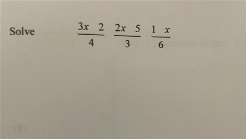 Solve 3x 2 2x 5 1 x —— —— —— 4 3 6-example-1