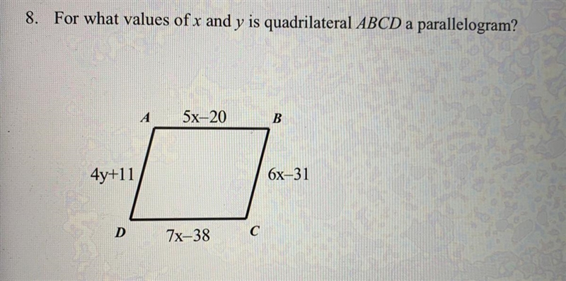 URGENT PLZ HELP for what values of X and Y is quadrilateral ABCD a parallelogram-example-1