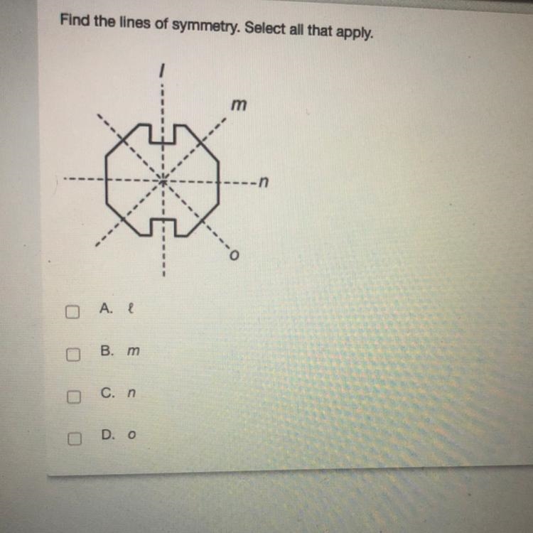 Find the lines of symmetry. Select all that apply. Thank you!-example-1