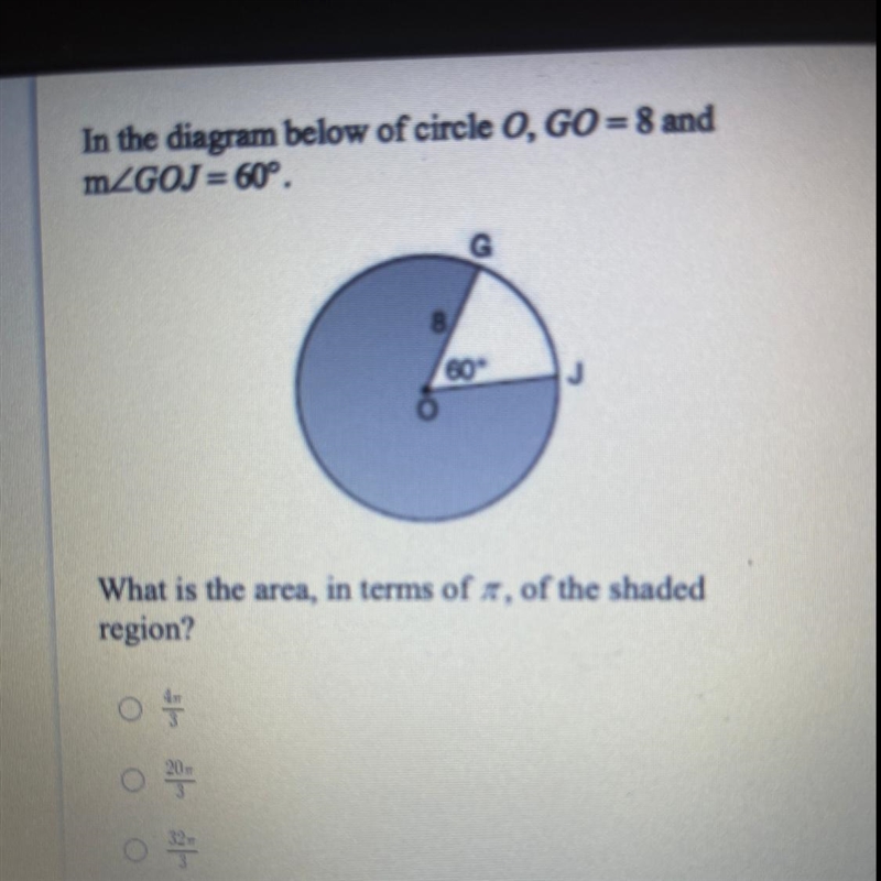 In the diagram below of circle 0, GO = 8 and mZGOJ= 60°. G 8 60° What is the area-example-1