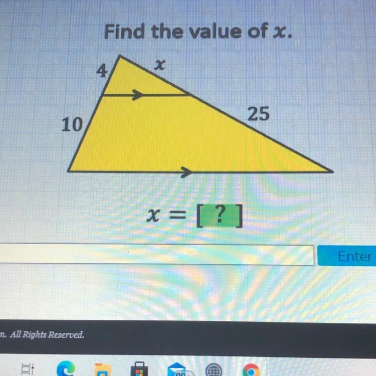 Find the value of x. 4 X 25 10 x = [?]-example-1