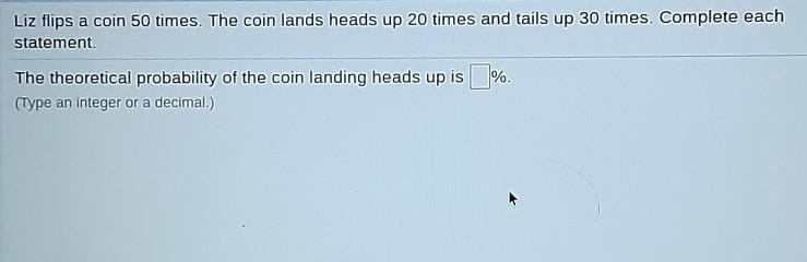 Liz flips a coin 50 times. The coin lands heads up 20 times and tails up 30 times-example-1