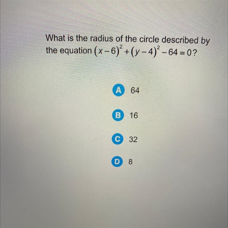 What is the radius of the circle described by the equation (x-6)* +(y - 4)- 64 = 0?-example-1