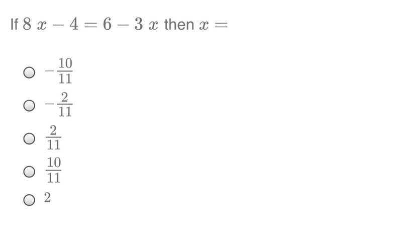 If 8 x - 4 = 6 - 3 x then x =-example-1