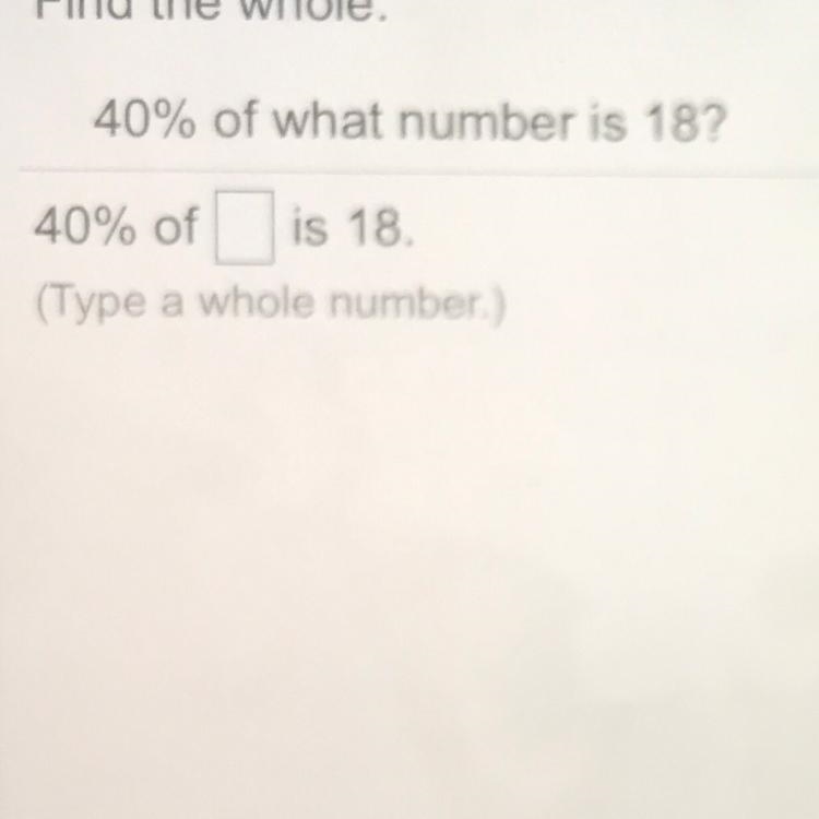 40% of what number is 18?-example-1