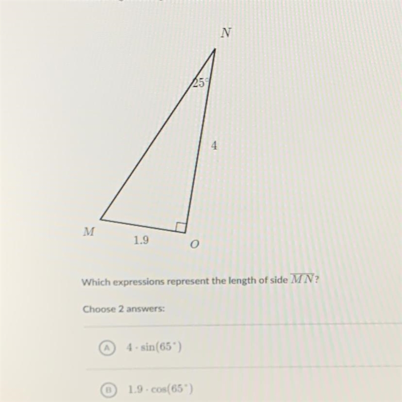 A)4•sin(65 degrees) B) 1.9•cos(65 degrees) C) 4/sin(65 degrees) D) 1.9/cos(65 degrees-example-1