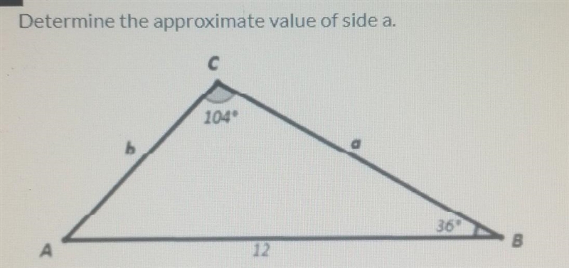 Determine the approximate value of side A. ​-example-1