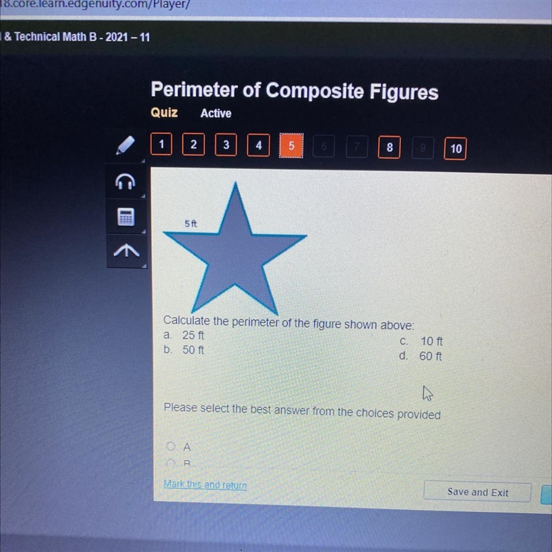 Calculate the perimeter of the figure shown above: a. 25 ft C. 10 ft b. 50 ft d. 60 ft-example-1