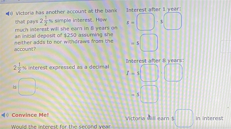 Interest after 1 year: 2 S= . $ ) Victoria has another account at the bank that pays-example-1