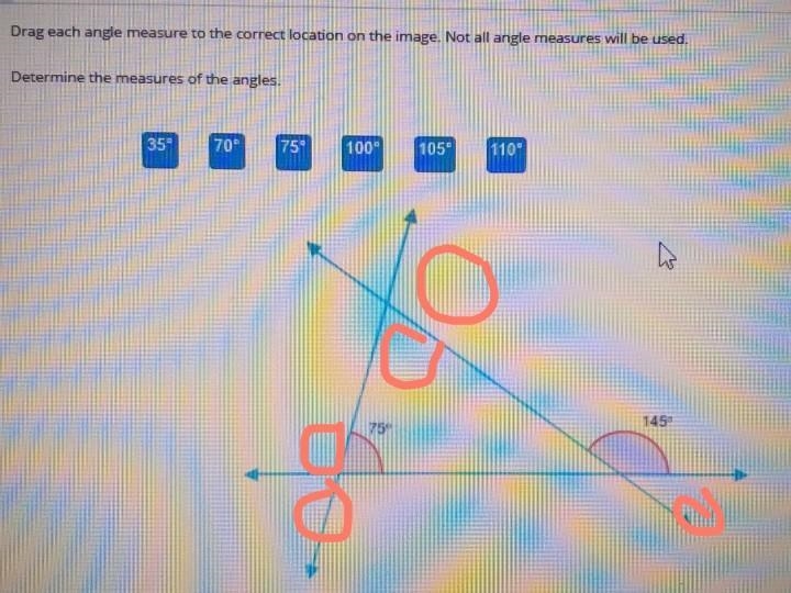 Drag each angle measure to the correct location on the image. Not all angle measures-example-1