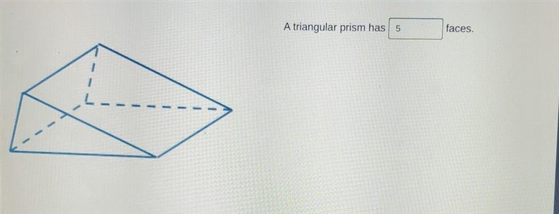 A triangular prism has faces.​-example-1