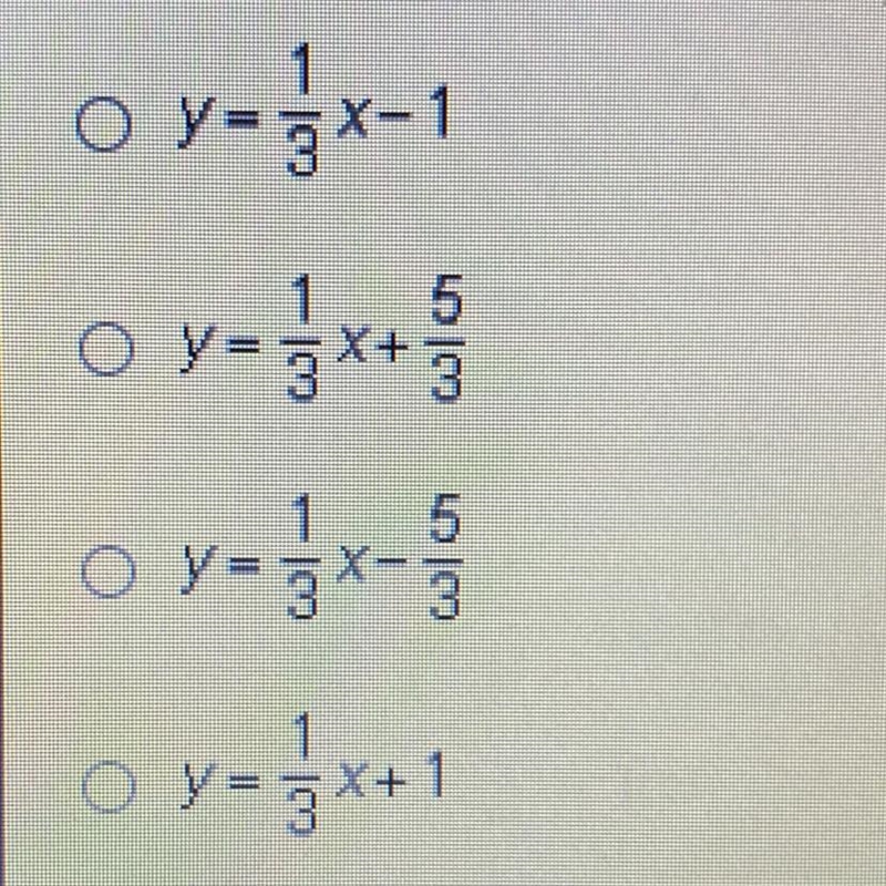 Which equation represents a line that has a slope of 1/3 and passes through point-example-1