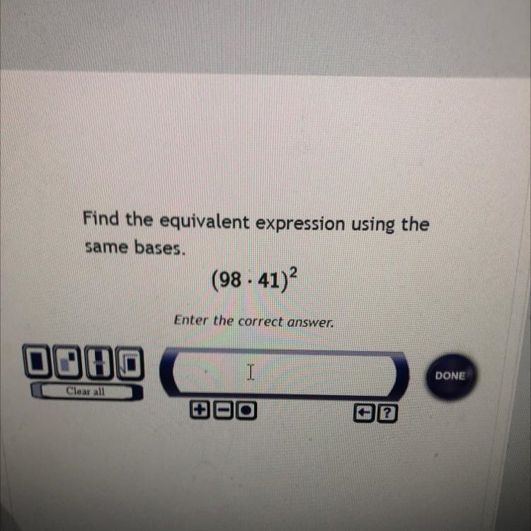 Find the equivalent expression using the same bases. (98.41)-example-1