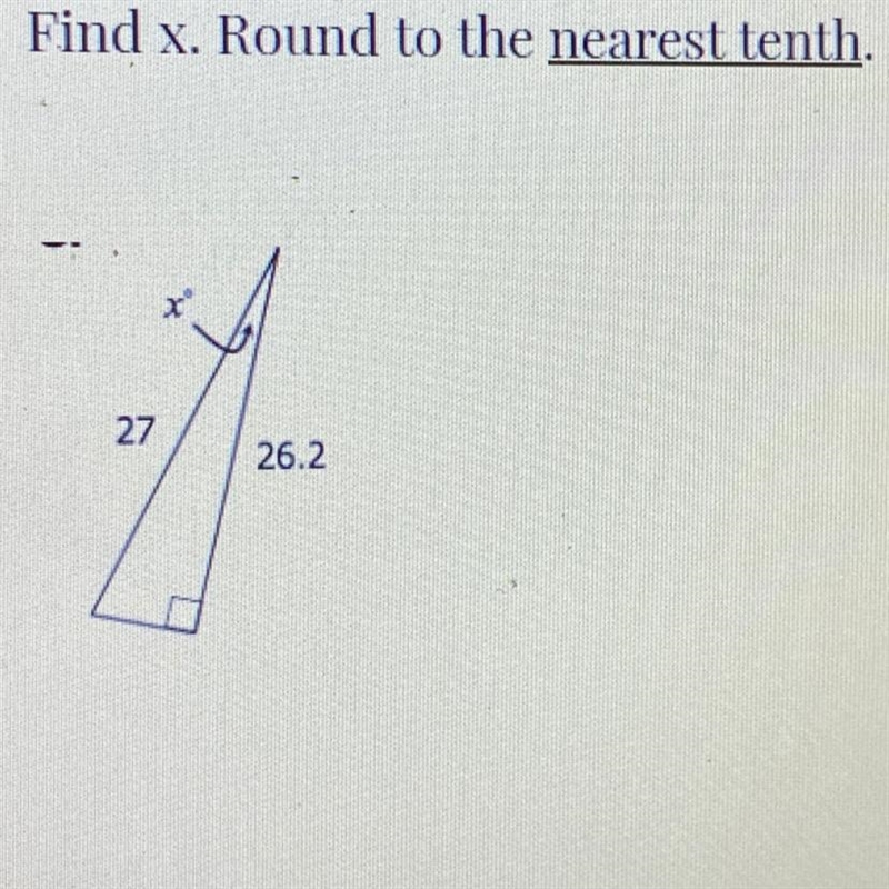 Help Find x. Round to the nearest tenth. 27 26.2-example-1