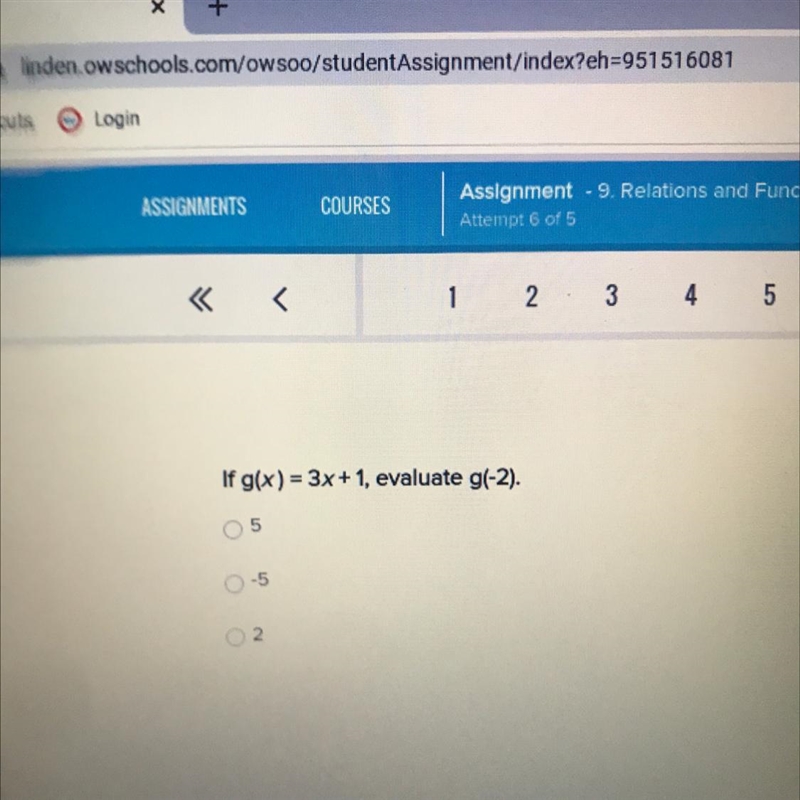 If g(x) = 3x+1, evaluate g(-2). •5 •0-5 •2-example-1