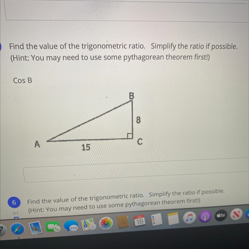 Find the value of the trigonometric ratio. Simplify the ratio if possible. (Hint: You-example-1