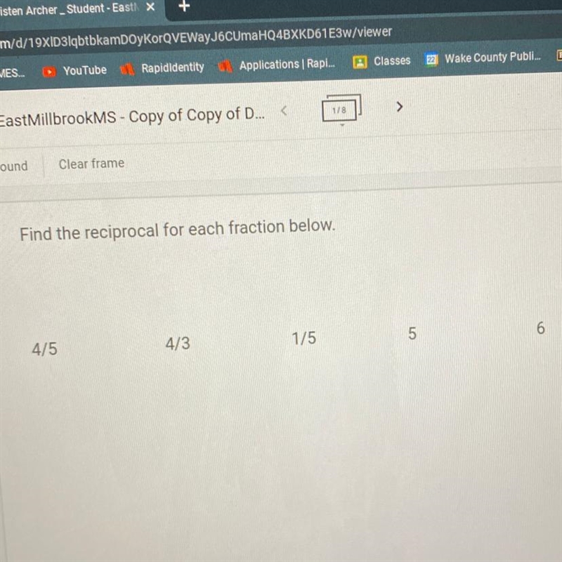 Find the reciprocal for each fraction below. 4/5 4/3 1/5 5 6. Please hurry it’s missing-example-1