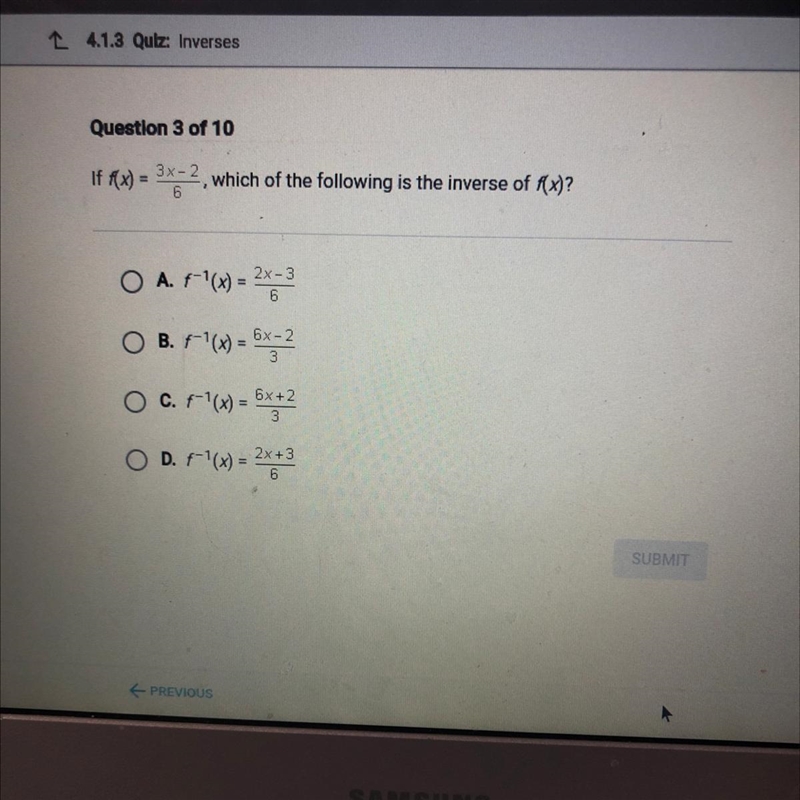 If f(x) = 3x-2 ——— 6 which of the following is the inverse of f(x)? O A. f-'(x) = x-example-1