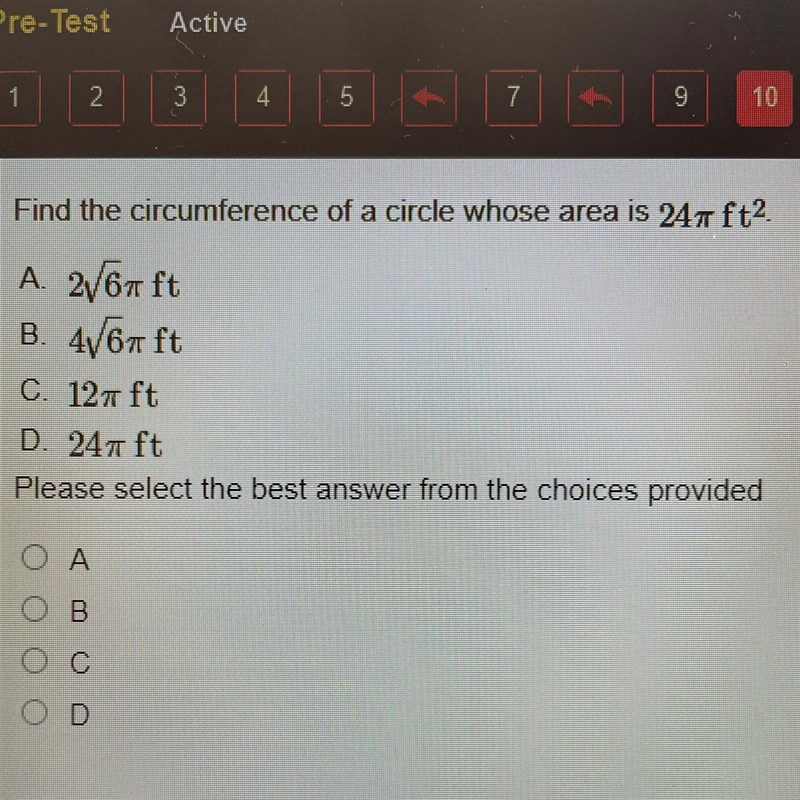 Find the circumference of a circle whose area is 247 ft2. A. 2767 ft B. 4/67 ft C-example-1