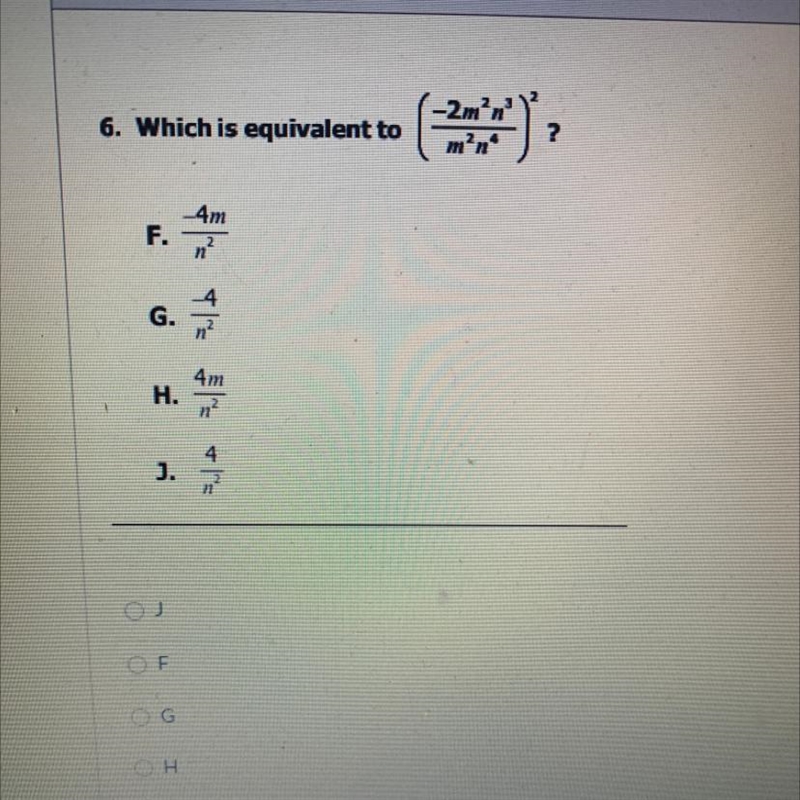 Which is equivalent to (-2m^2n^3/m^2n^4)^2?-example-1