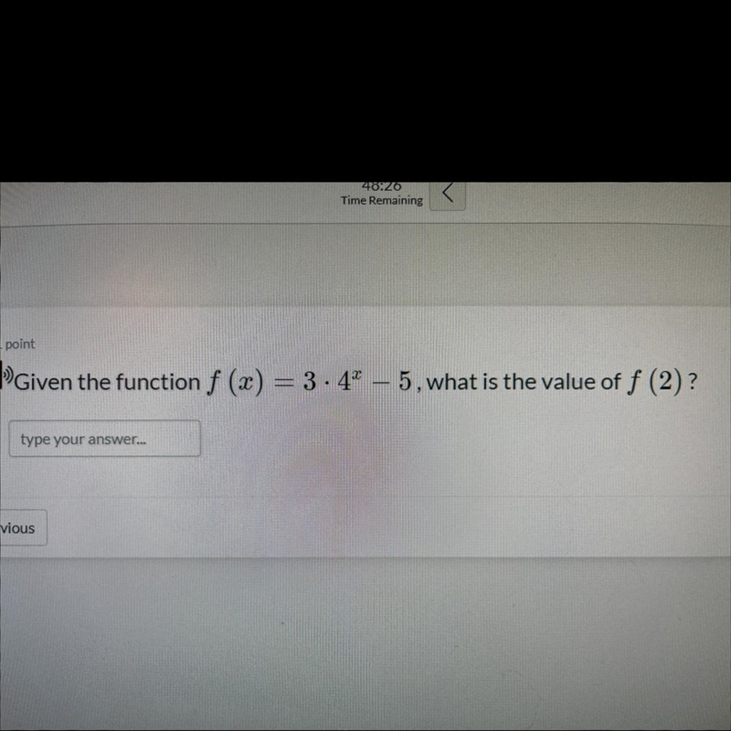 Given the function f (x) = 3 • 4x^ - 5, what is the value of f (2)-example-1